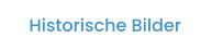 Historische Bilder