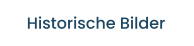 Historische Bilder